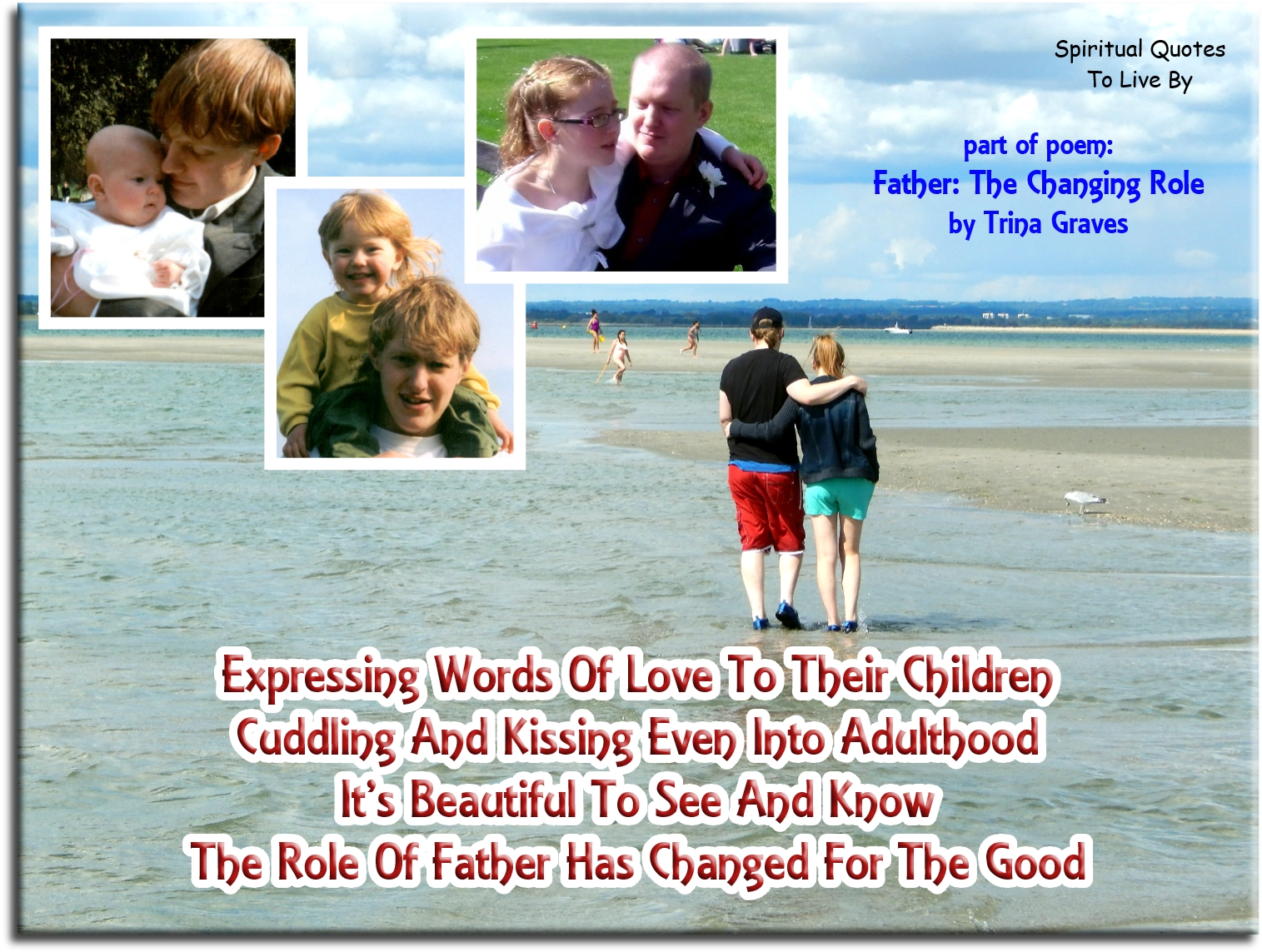 quote from poem by Trina Graves - Father: The Changing Role - Spiritual Quotes To Live By