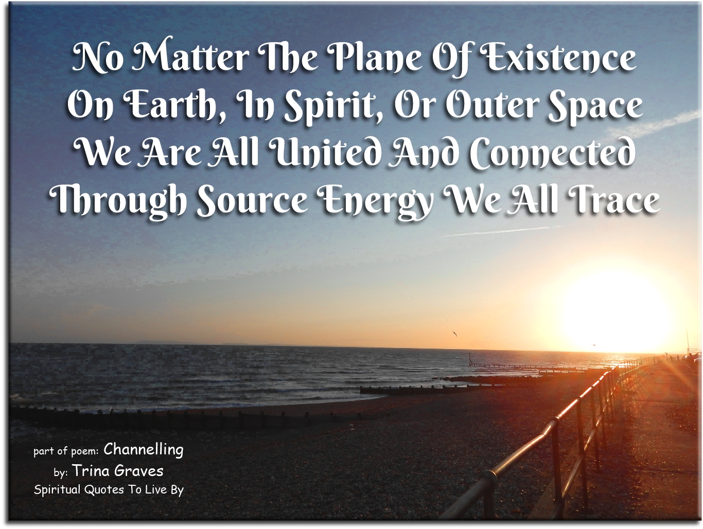 quote from poem: Channelling by Trina Graves of Spiritual Quotes To Live By