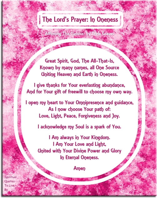The Lord's Prayer: In Oneness by Trina Graves - Spiritual Quotes To Live By